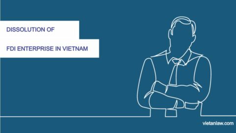 Dissolution of FDI enterprise in Vietnam