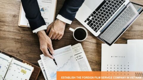 Establish foreign-invested company providing film services in Vietnam