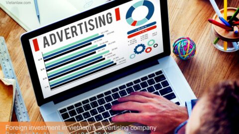 Conditions for establishing a foreign-invested advertising company in Vietnam