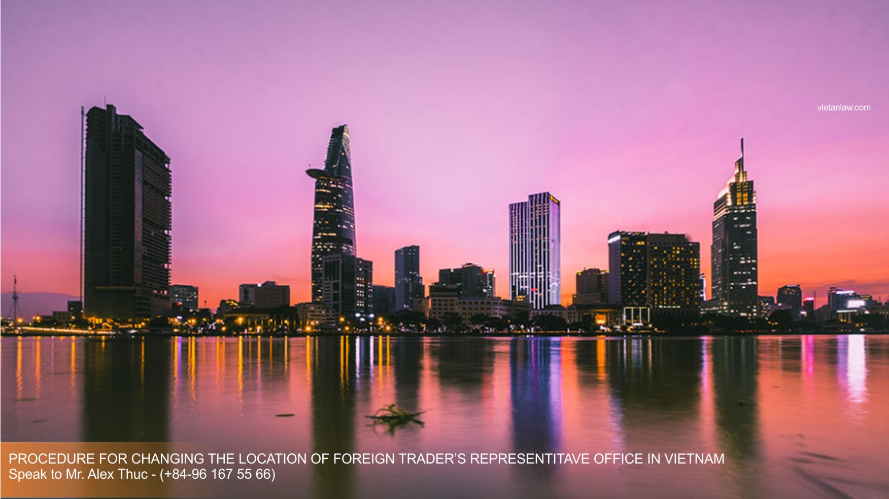 Procedure for changing the location of foreign trader’s representitave office in Vietnam