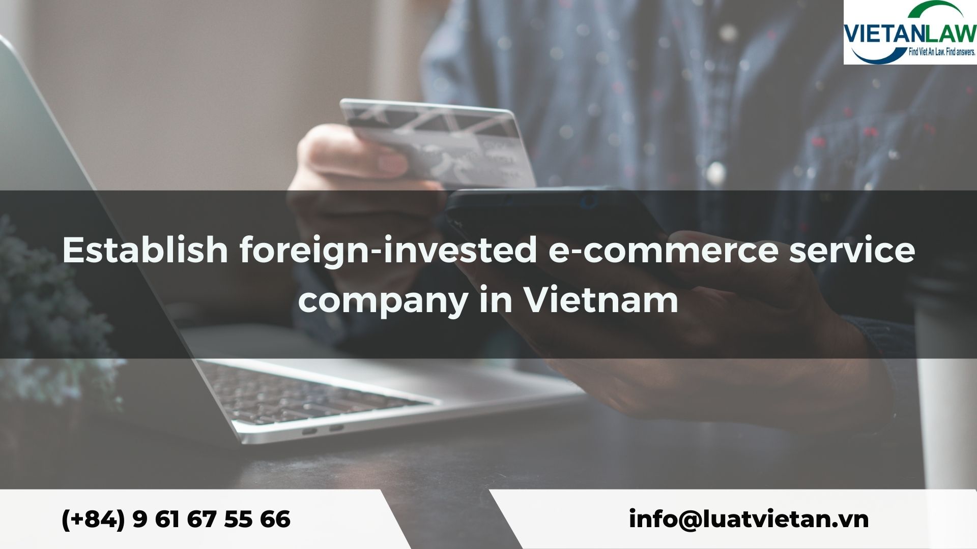 Establish foreign-invested e-commerce service company in Vietnam
