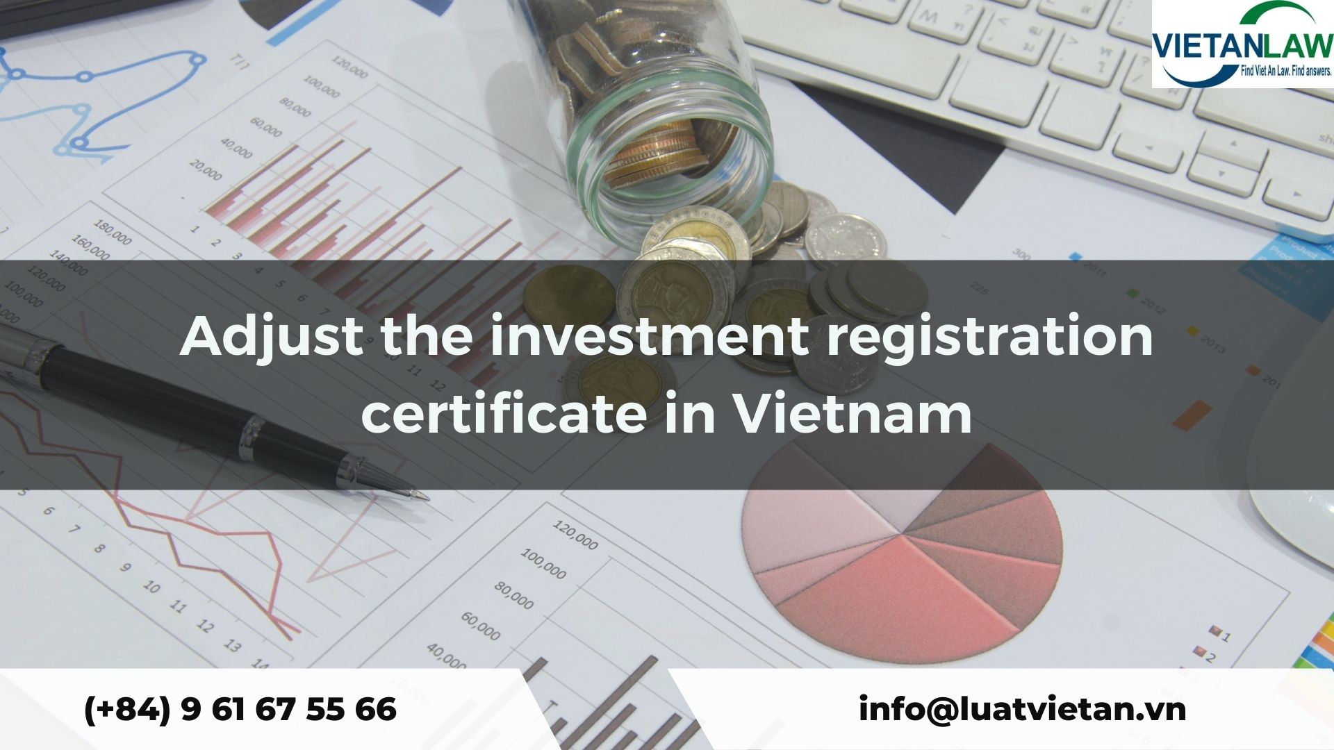 Adjust the investment registration certificates in Vietnam