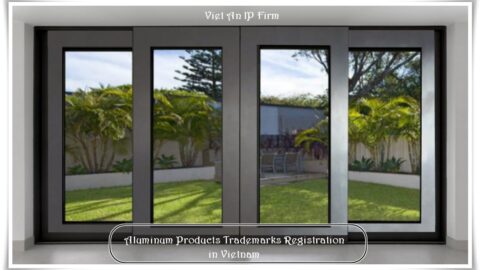 Aluminum Doors Trademarks Registration in Vietnam