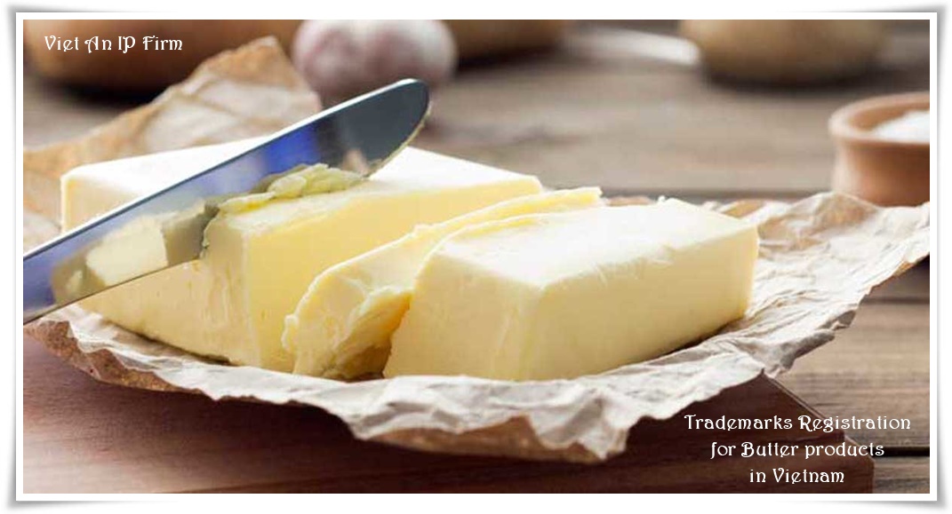 Trademarks Registration for Butter products in Vietnam