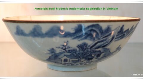 Porcelain Bowl Products Trademarks Registration in Vietnam