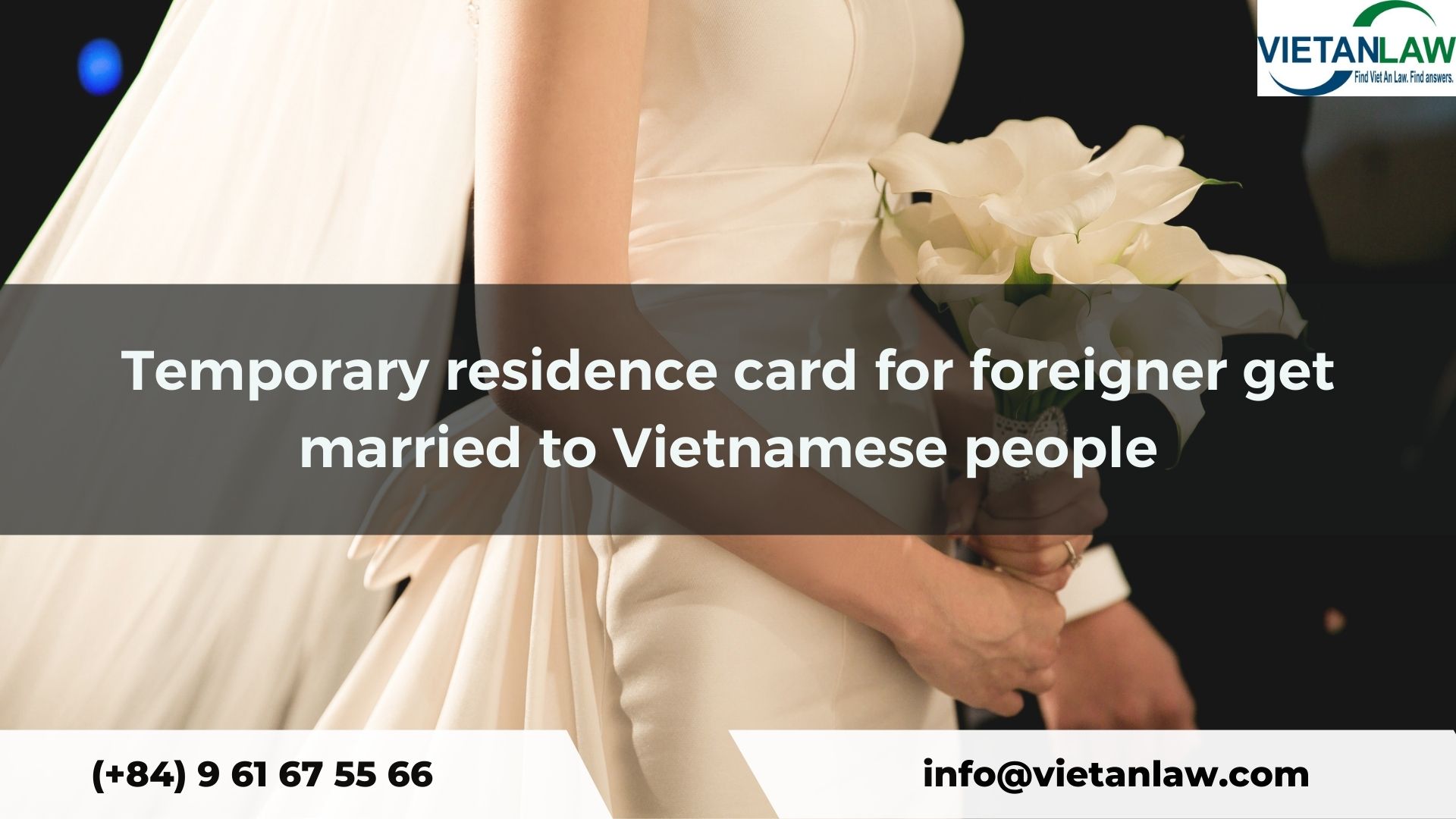 Temporary residence card for foreigner get married to Vietnamese people