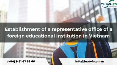 Establishment of a representative office of a foreign educational institution in Vietnam