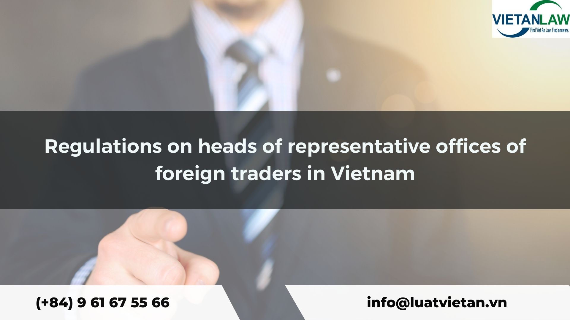 Regulations on heads of representative offices of foreign traders in Vietnam