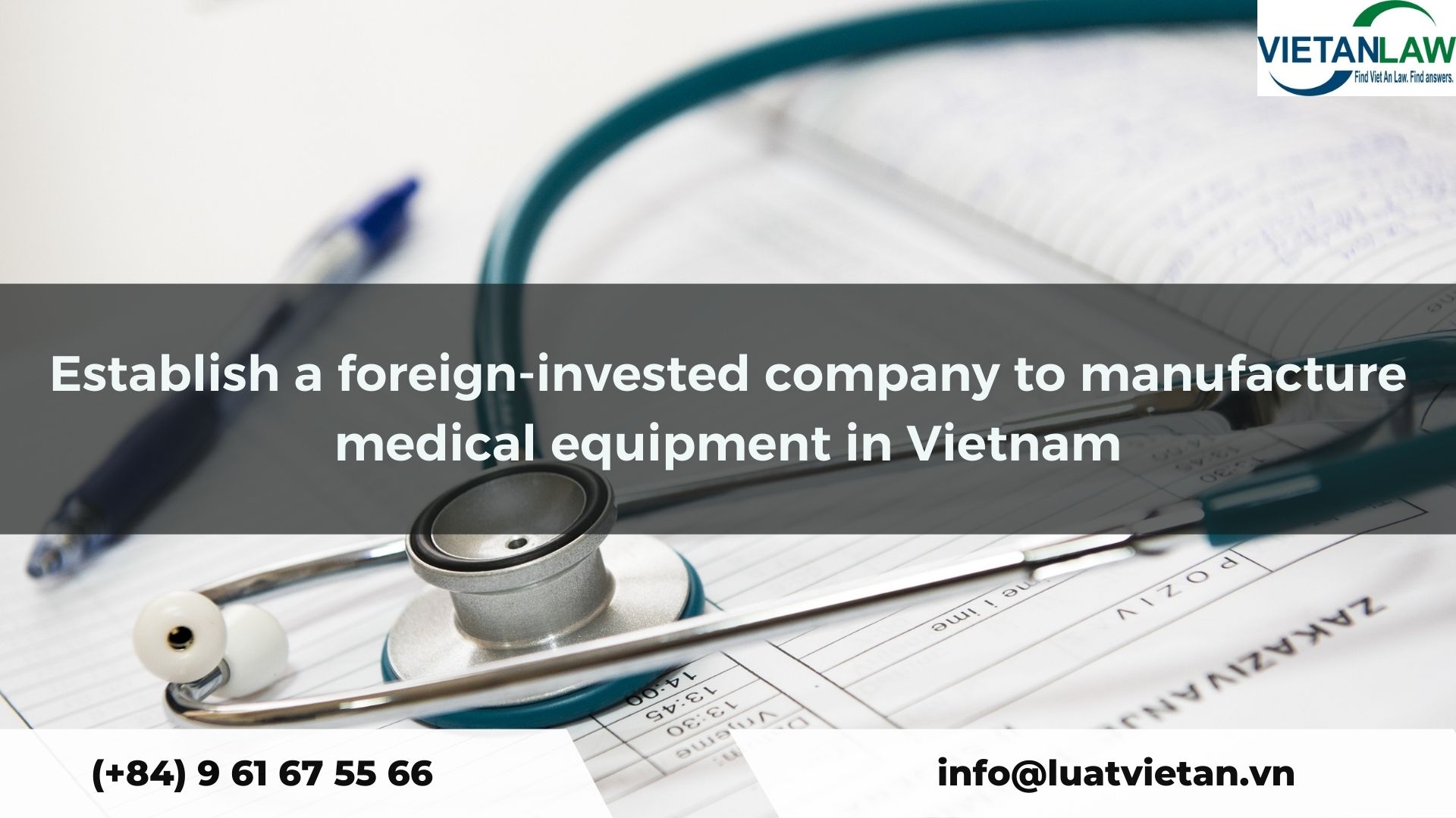 Establish a foreign-invested company to manufacture medical equipment in Vietnam