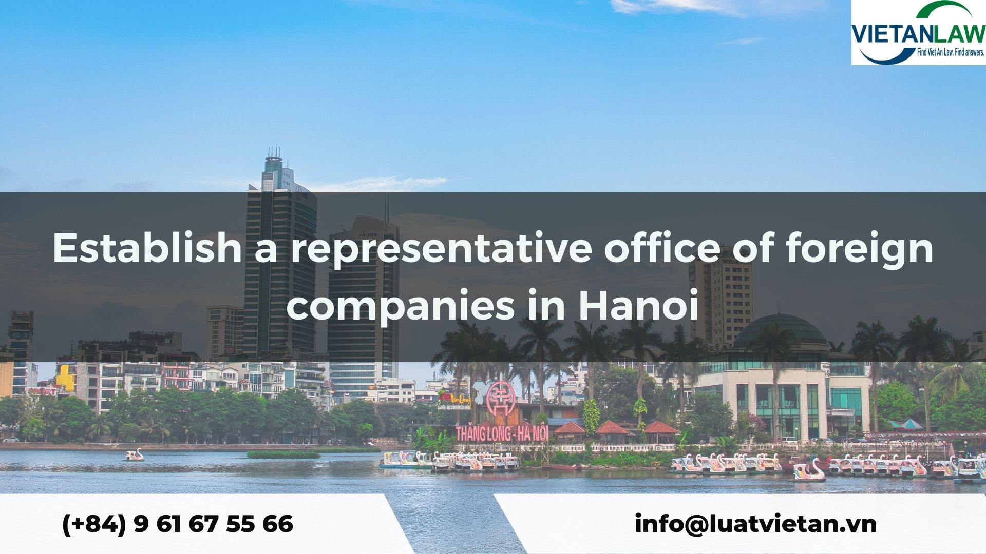 Establish a representative office of foreign companies in Hanoi