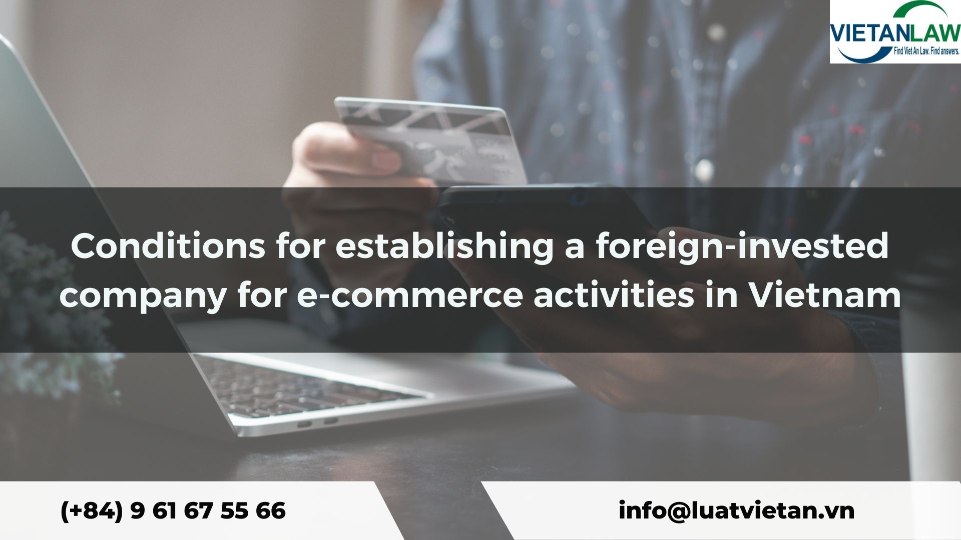Conditions for establishing a foreign-invested company for e-commerce activities in Vietnam