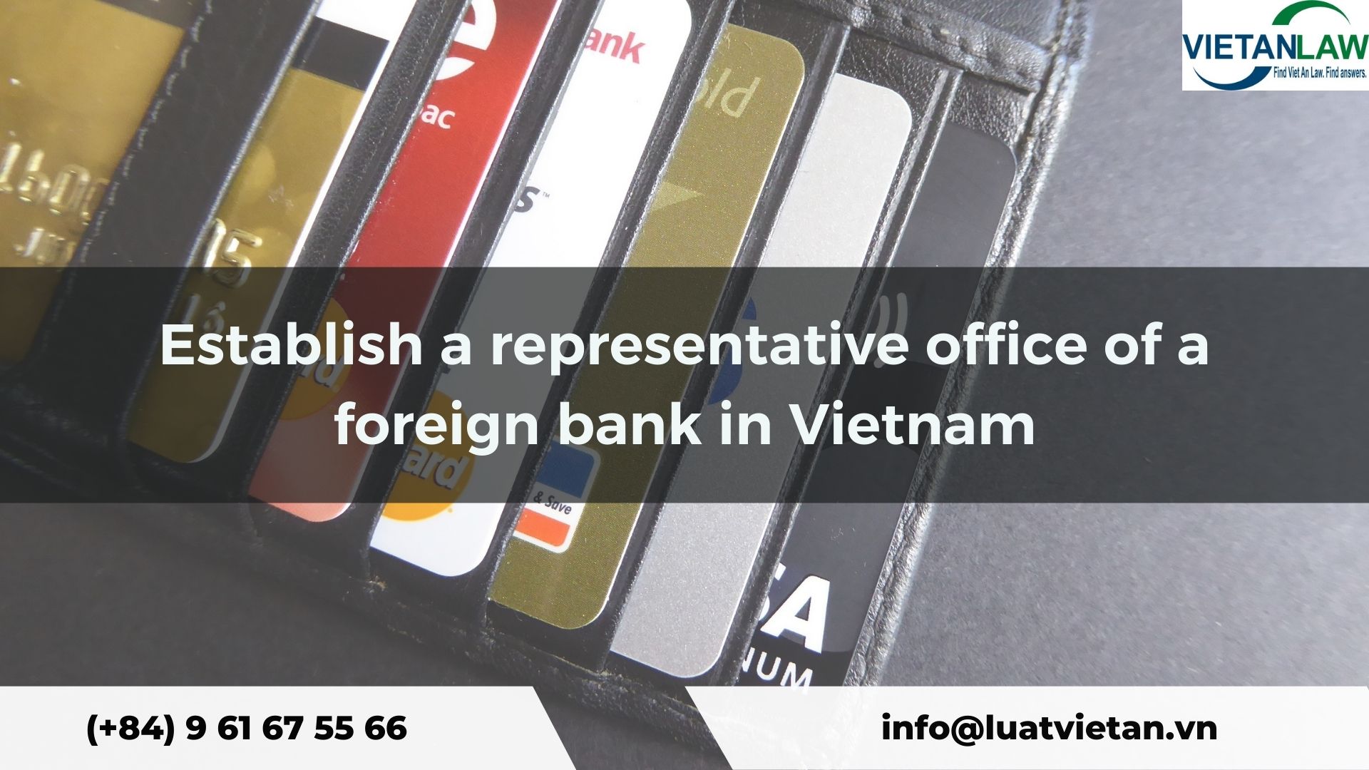 Establish a representative office of a foreign bank in Vietnam