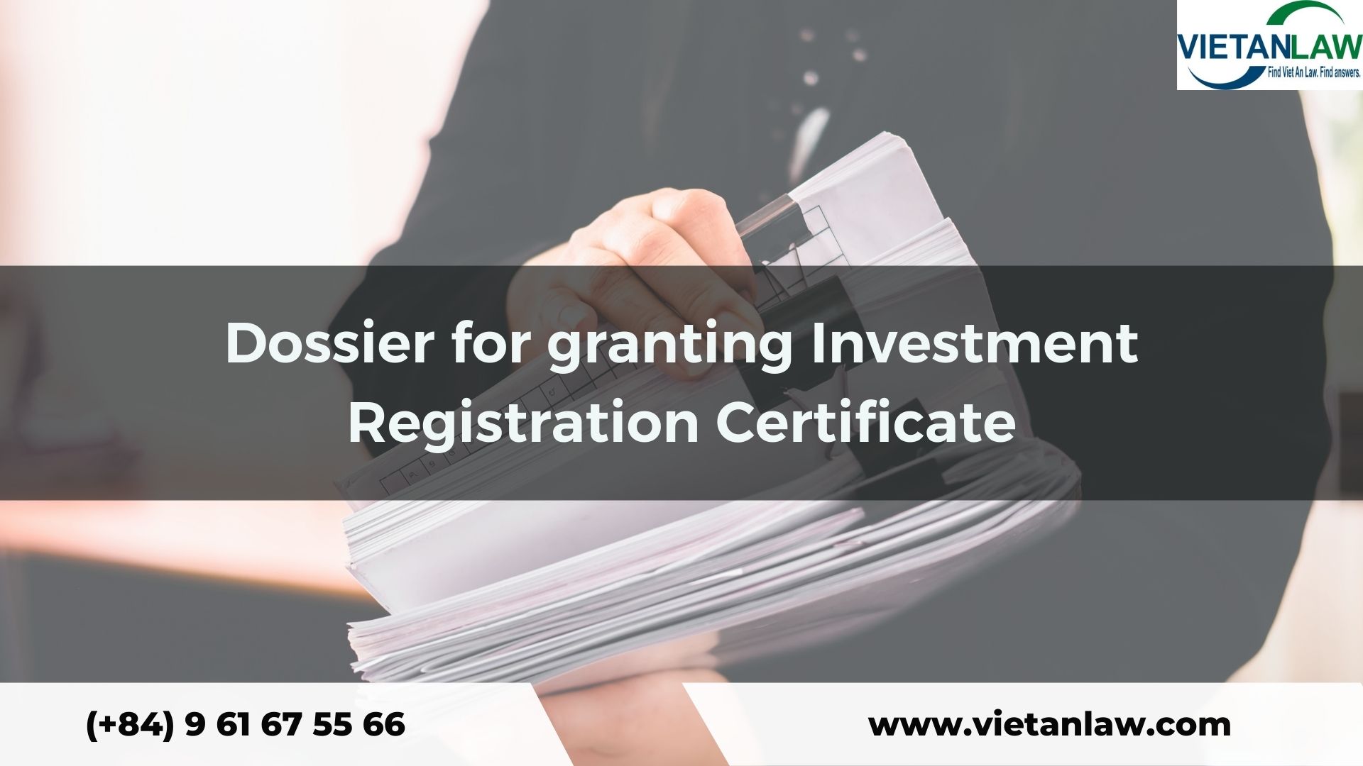 Dossier for granting Investment Registration Certificate
