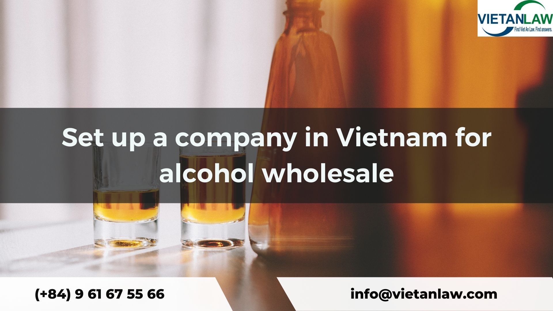 Set up a company in Vietnam for alcohol wholesale