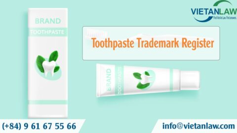 Register a toothpaste trademark in Vietnam