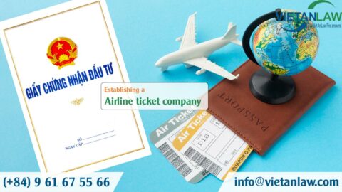 Conditions for establishing an airline ticket company in Vietnam