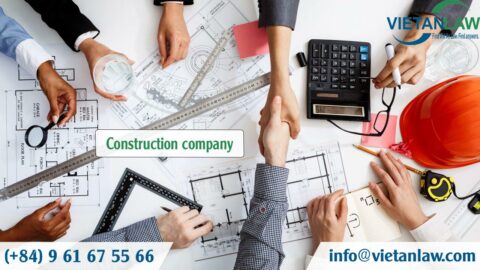 Establishment a construction foreign capital company in Vietnam