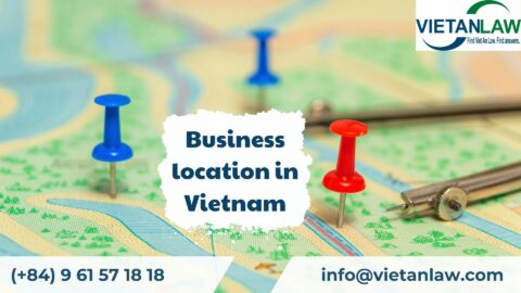 Establishing a business location in Vietnam