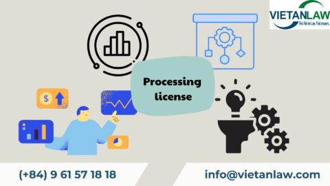 Processing license in Vietnam