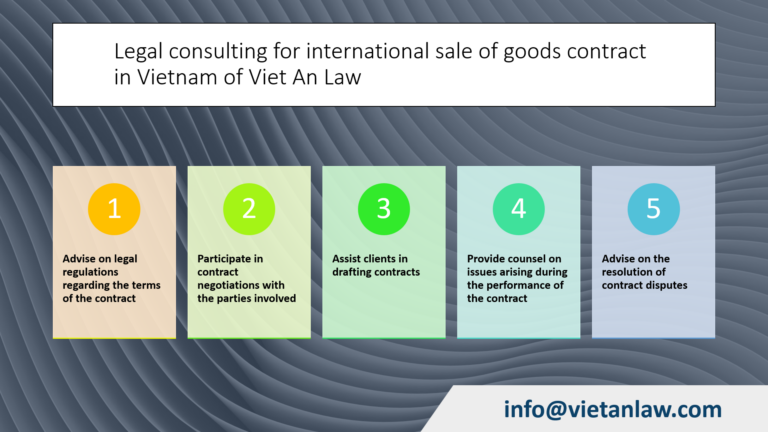 Legal consulting for international sale of goods contract in Vietnam of Viet An Law